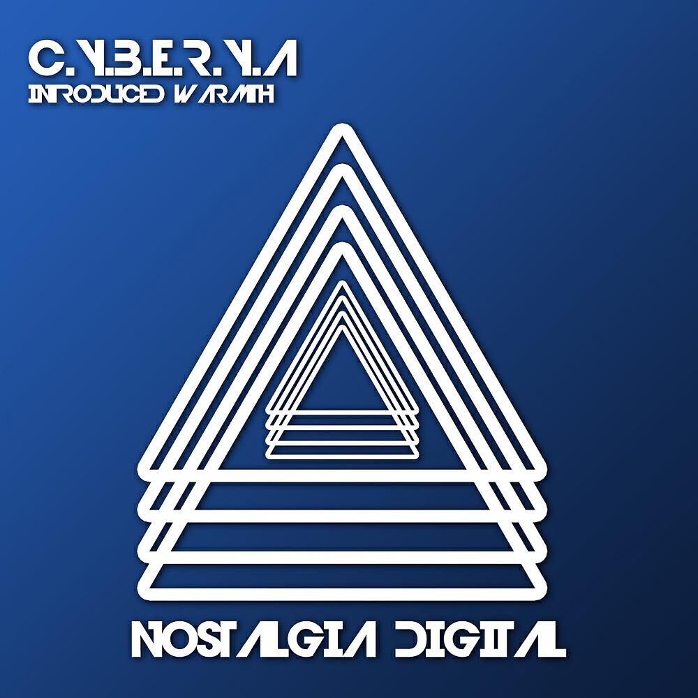 C.Y.B.E.R.Y.A - Introduced Warmth