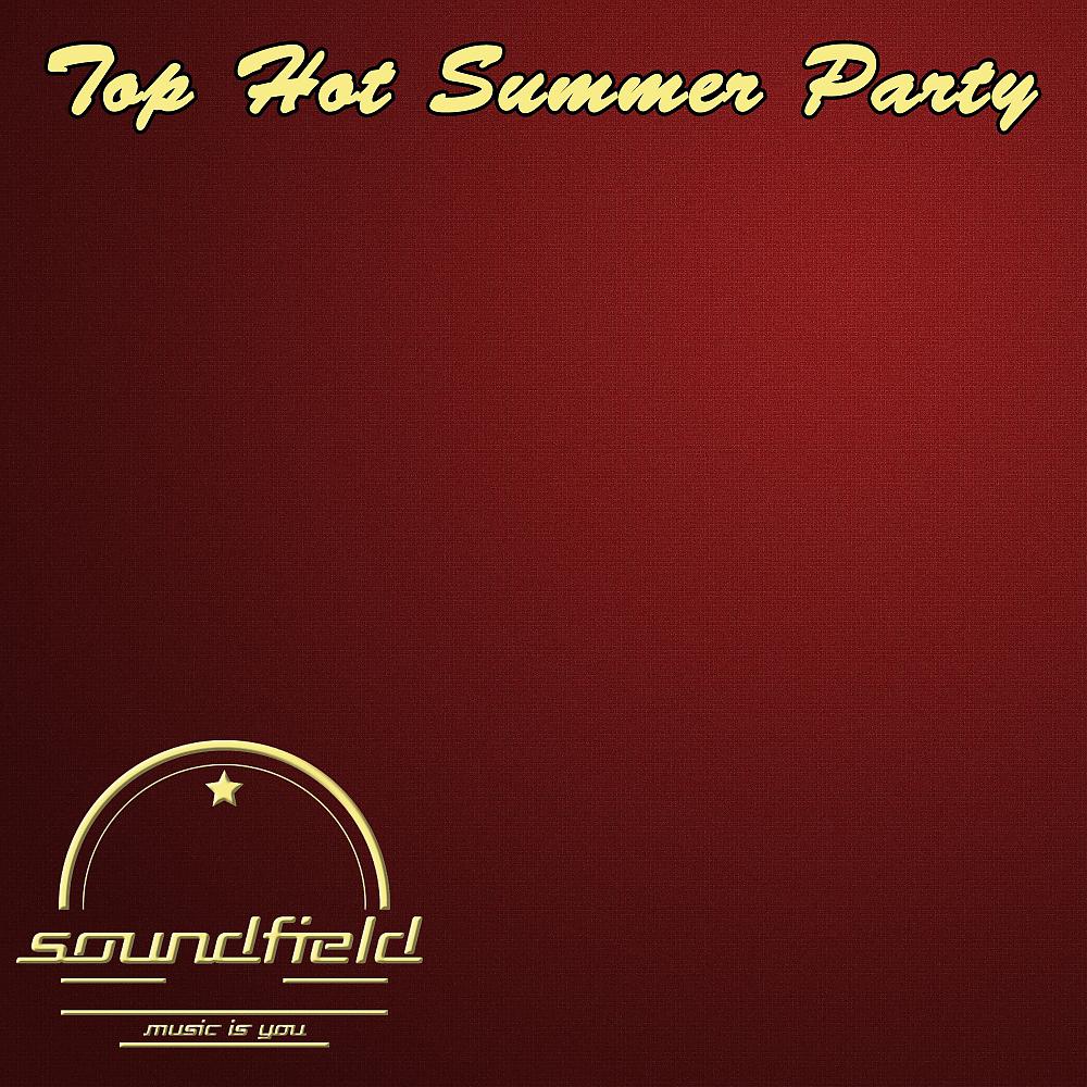 Постер альбома Top Hot Summer Party