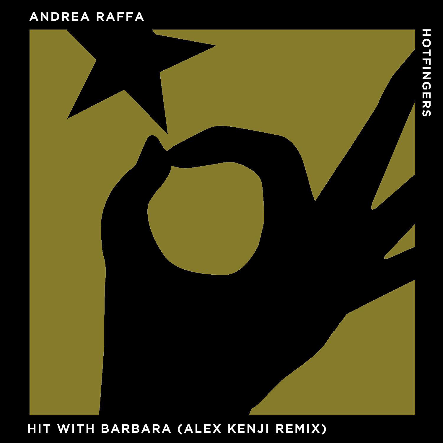 Andrea Raffa - Hit with Barbara (Alex Kenji Remix)