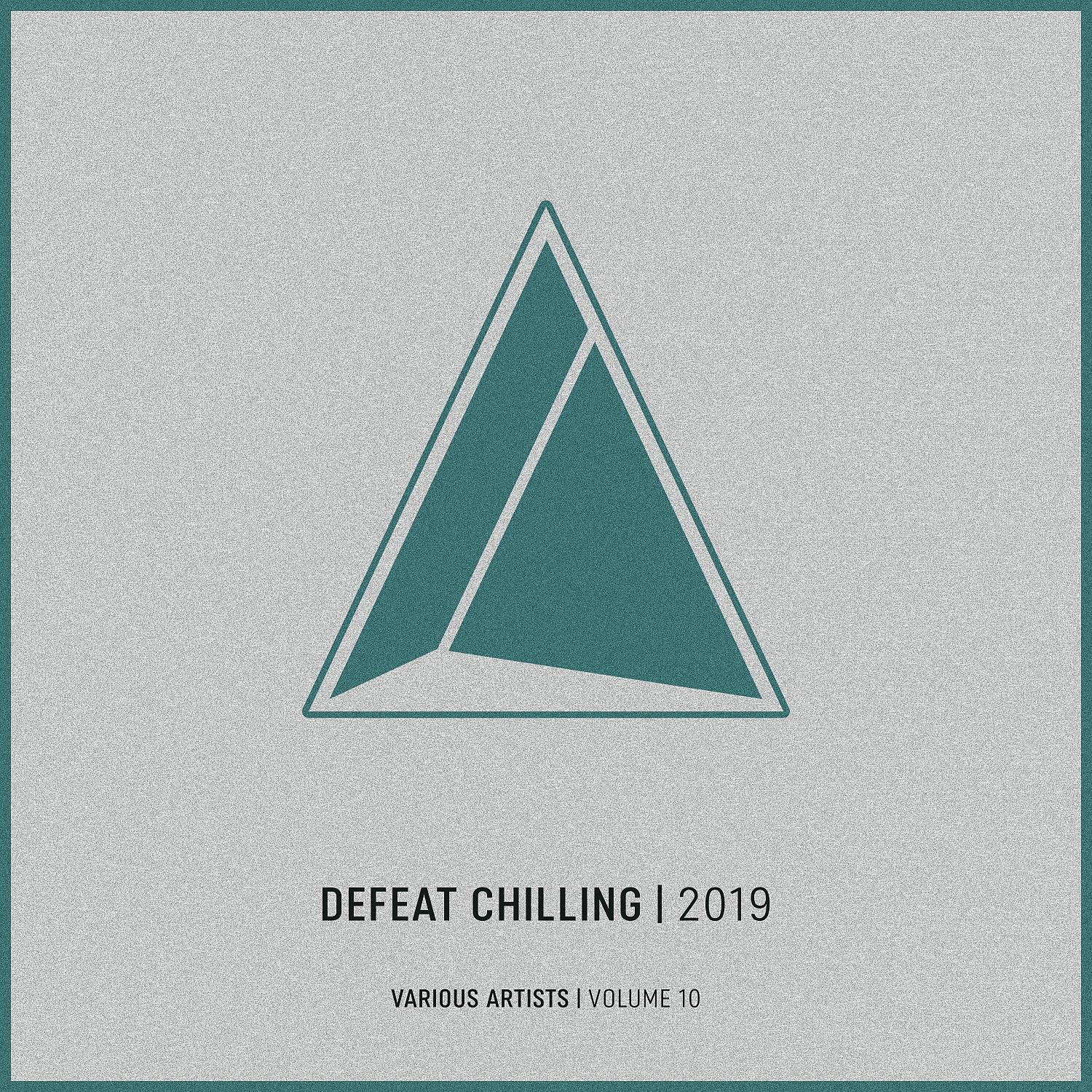 Постер альбома Defeat Chilling, Vol.10