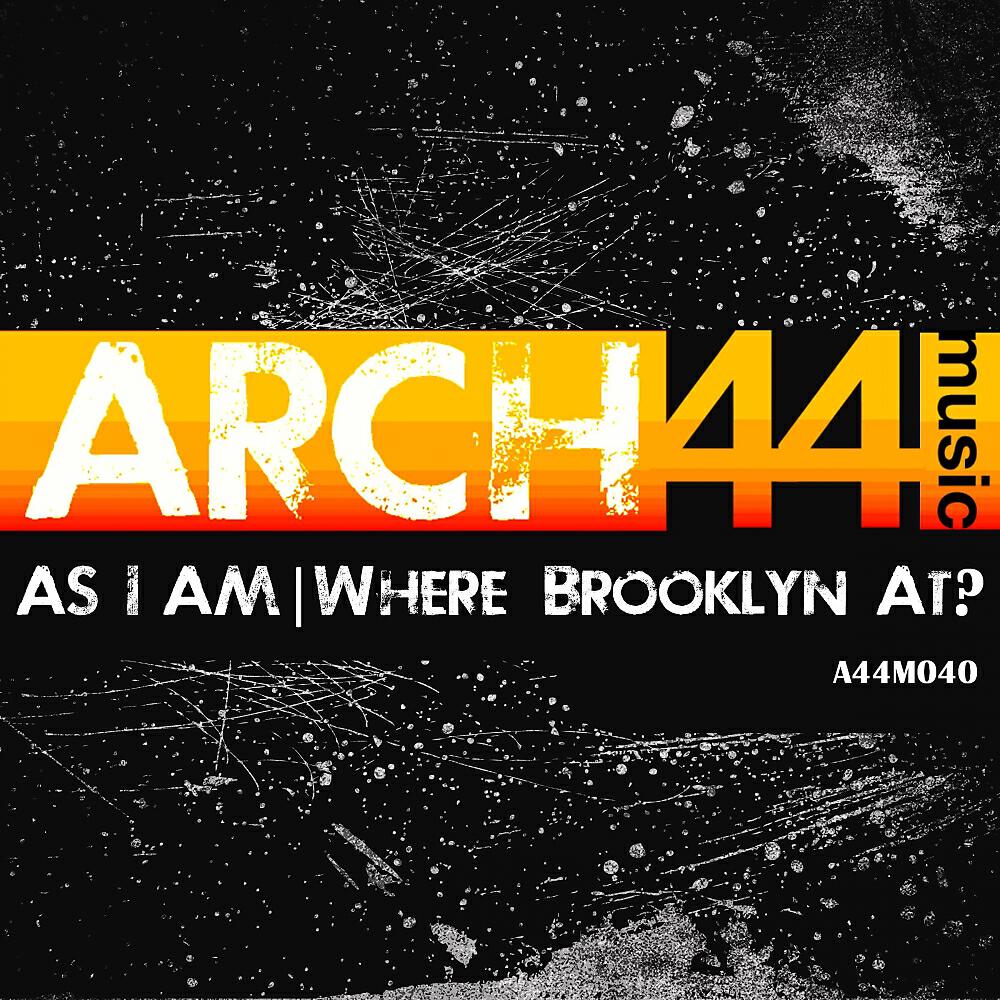As I AM - Where Brooklyn At? (Anx & Iety Found Detroit Remix)