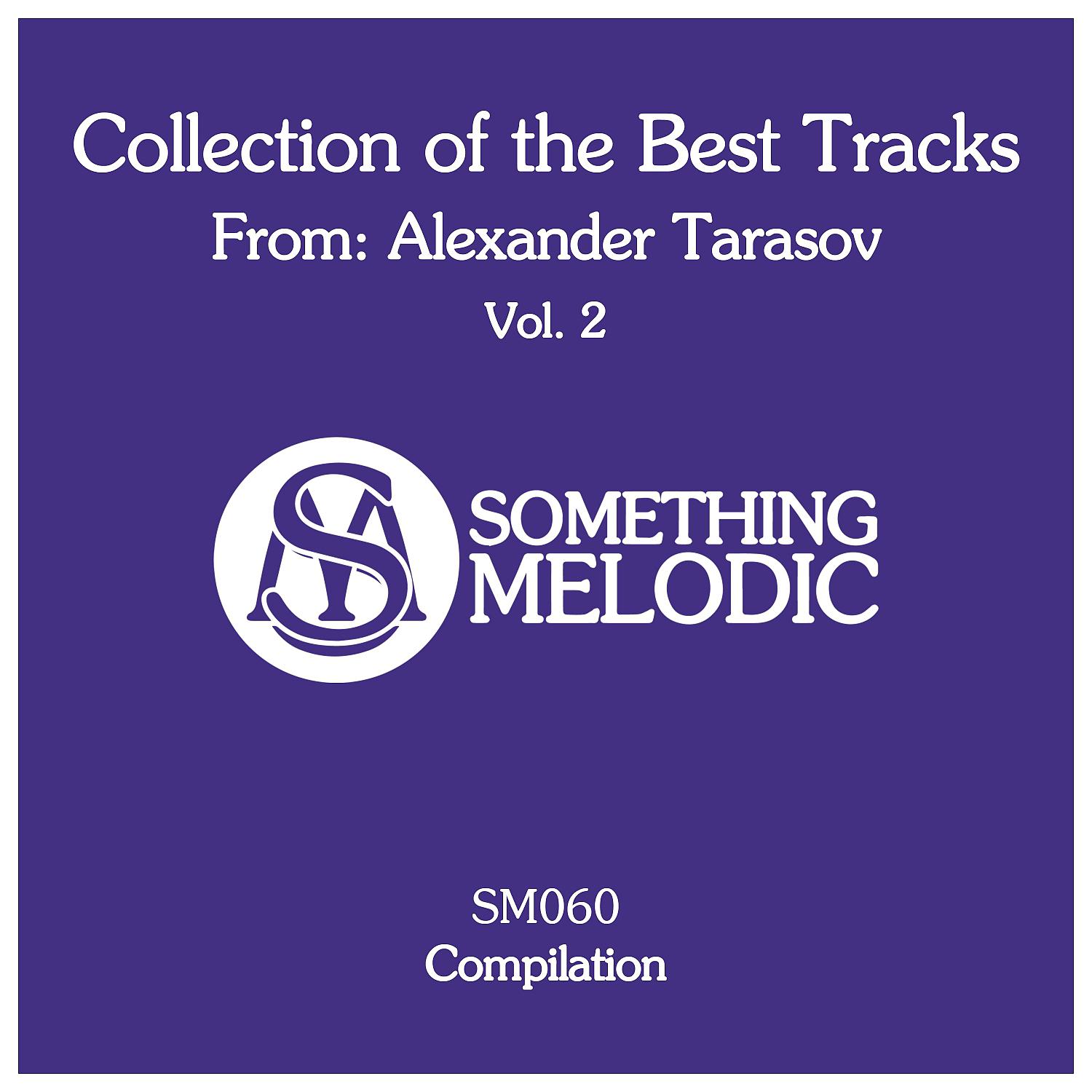 Постер альбома Collection of the Best Tracks From: Alexander Tarasov, Vol. 2