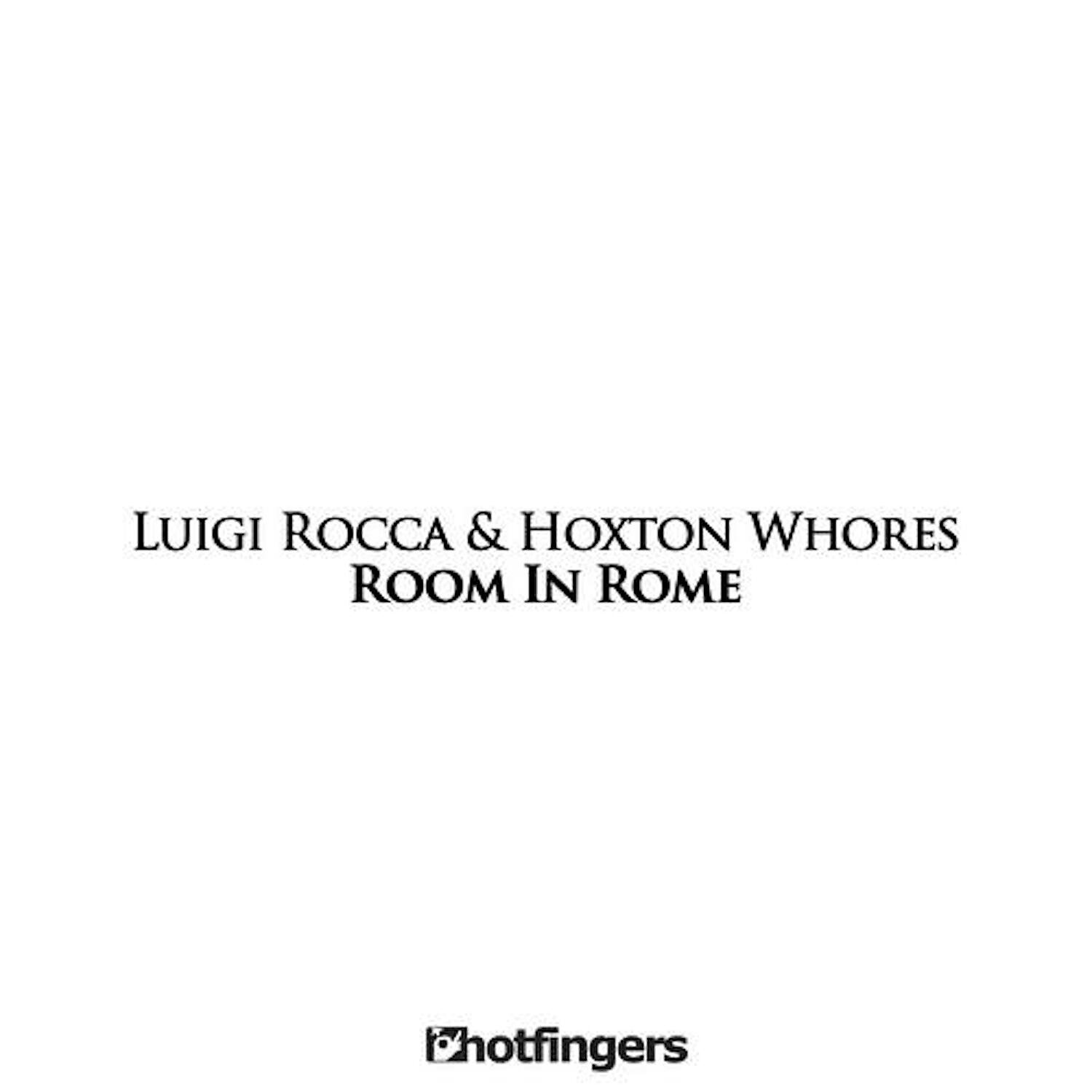 Hoxton Whores - Room in Rome (Original Mix)