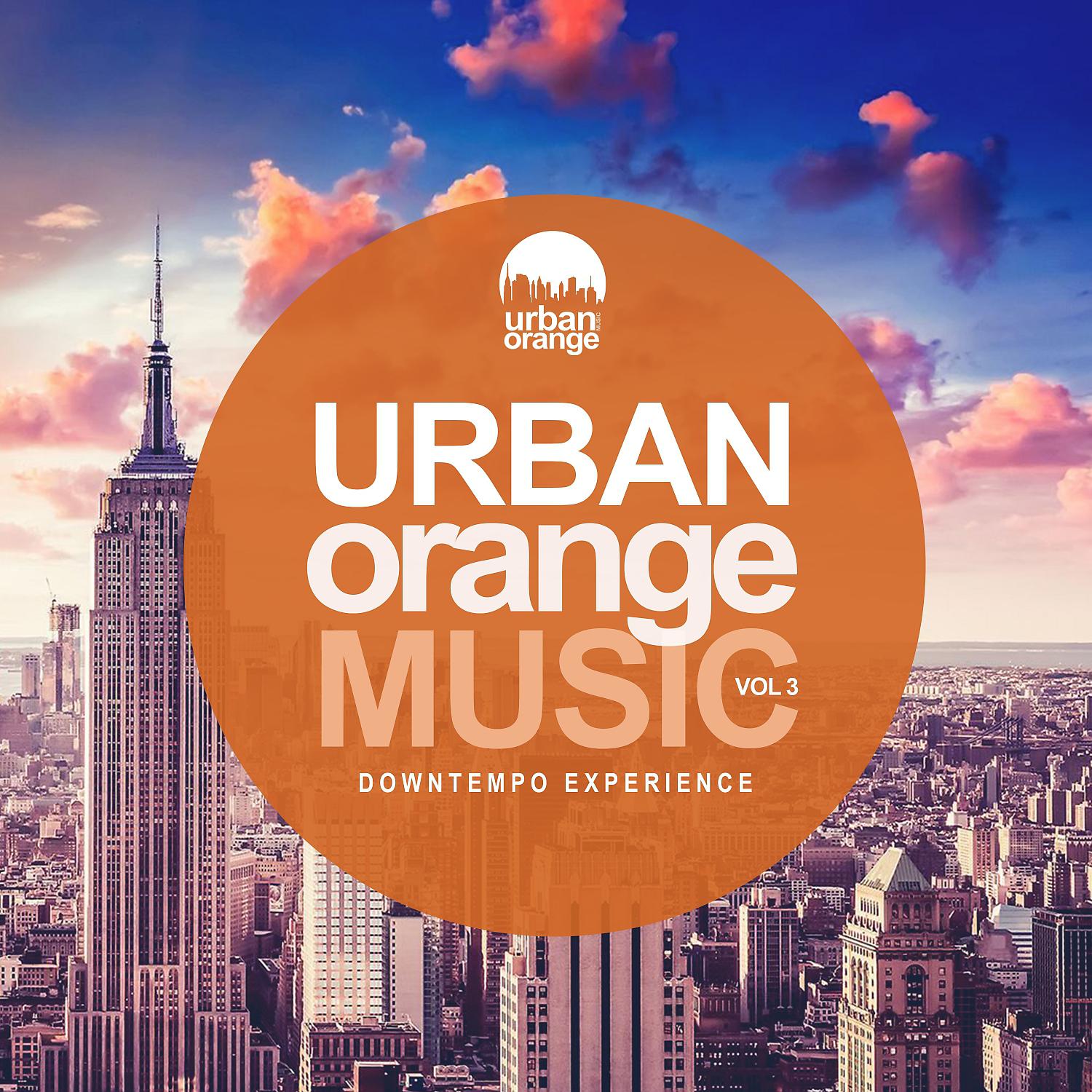 Постер альбома Urban Orange Music 3: Downtempo Experience