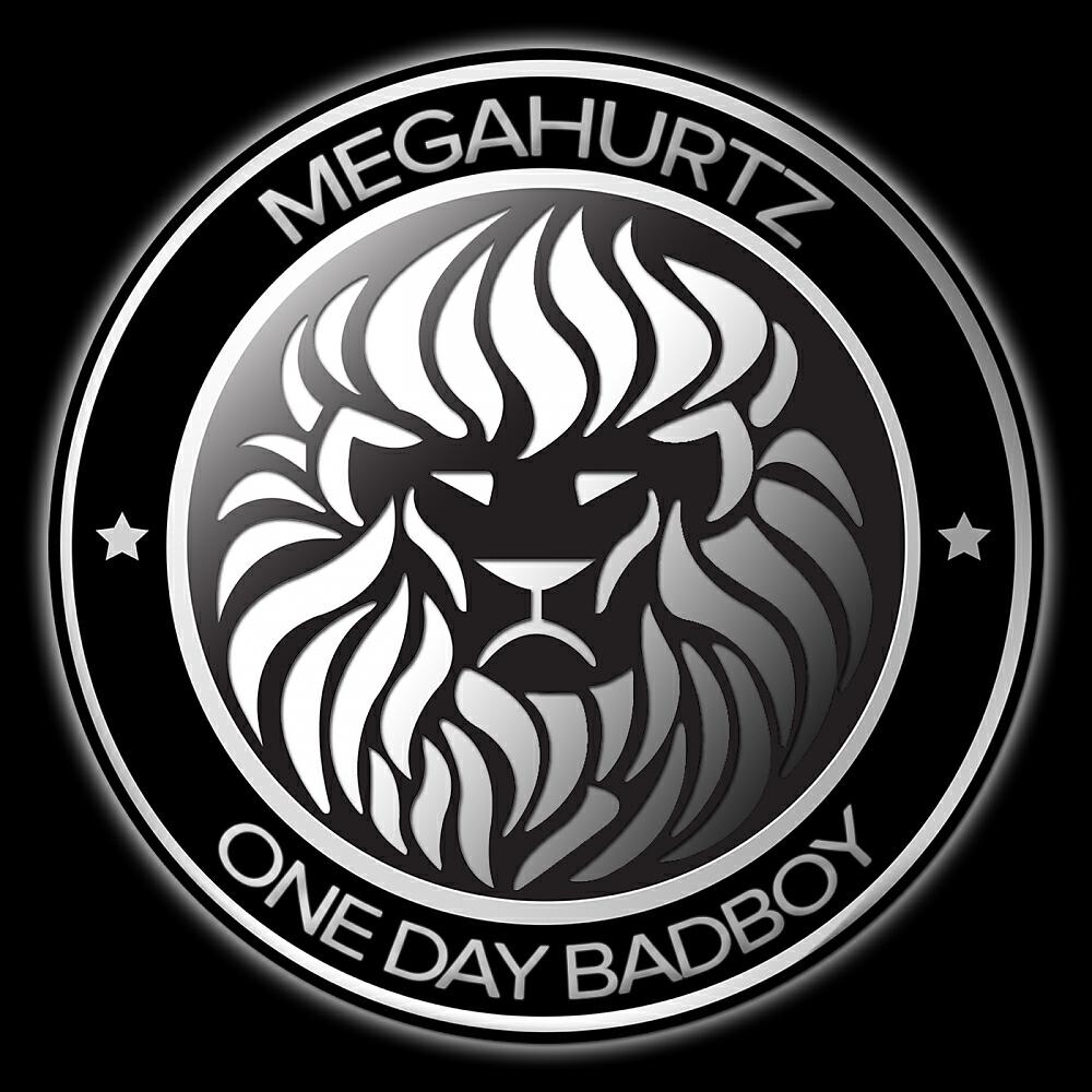 MegaHurtz - One Day BadBoy