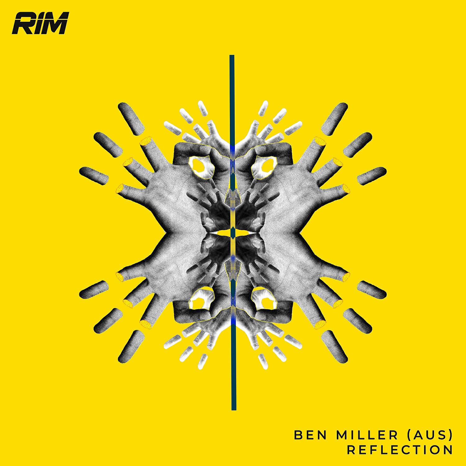 Ben Miller (Aus) - Reflection (Original Mix)