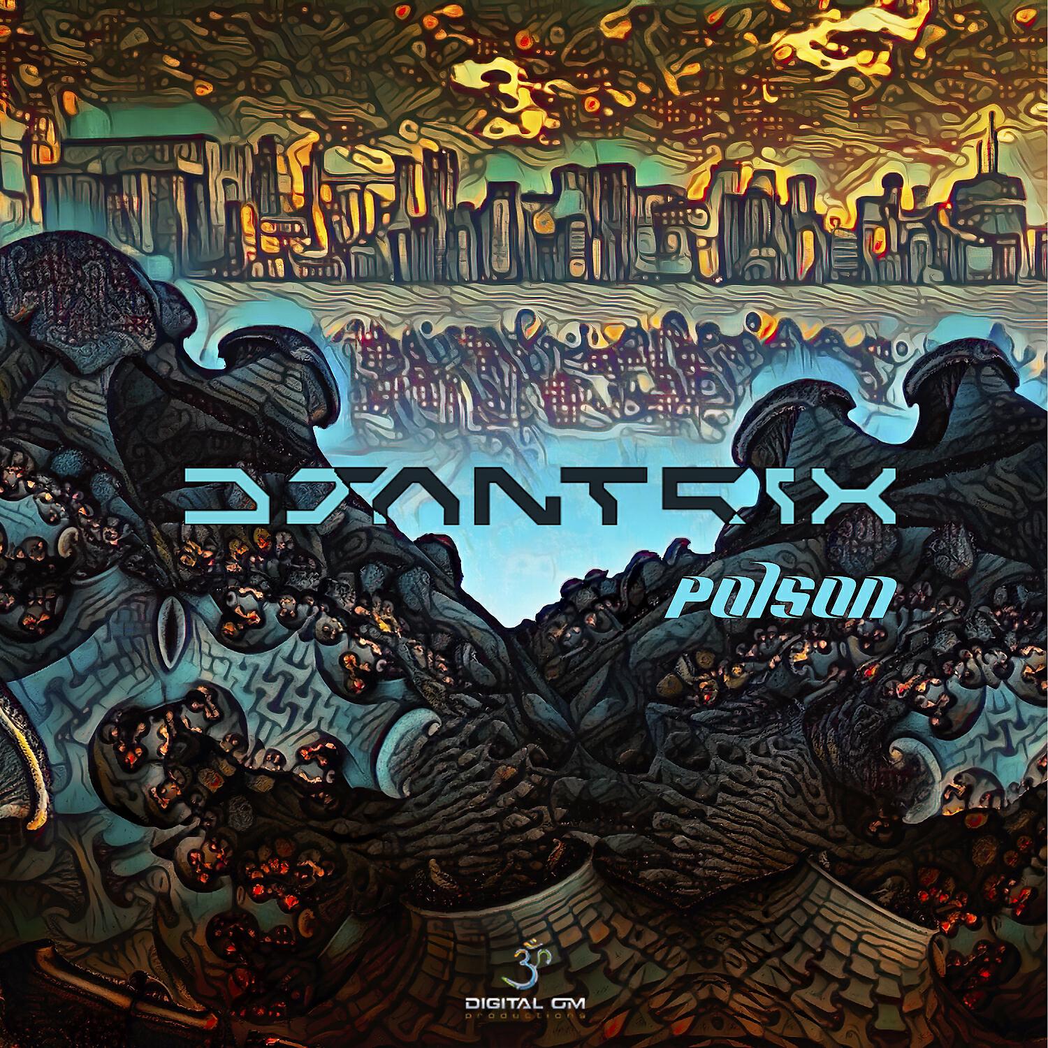 Djantrix - Poison (Original)