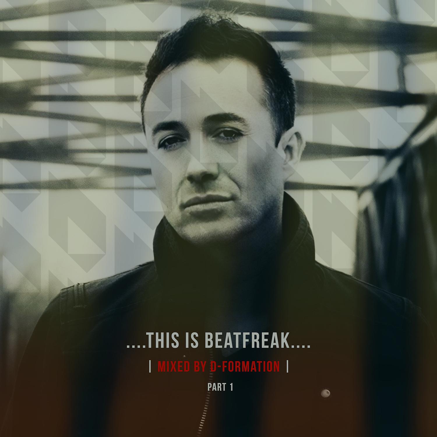 Постер альбома This Is Beatfreak by D-Formation (DJ Mix) (DJ Mix))