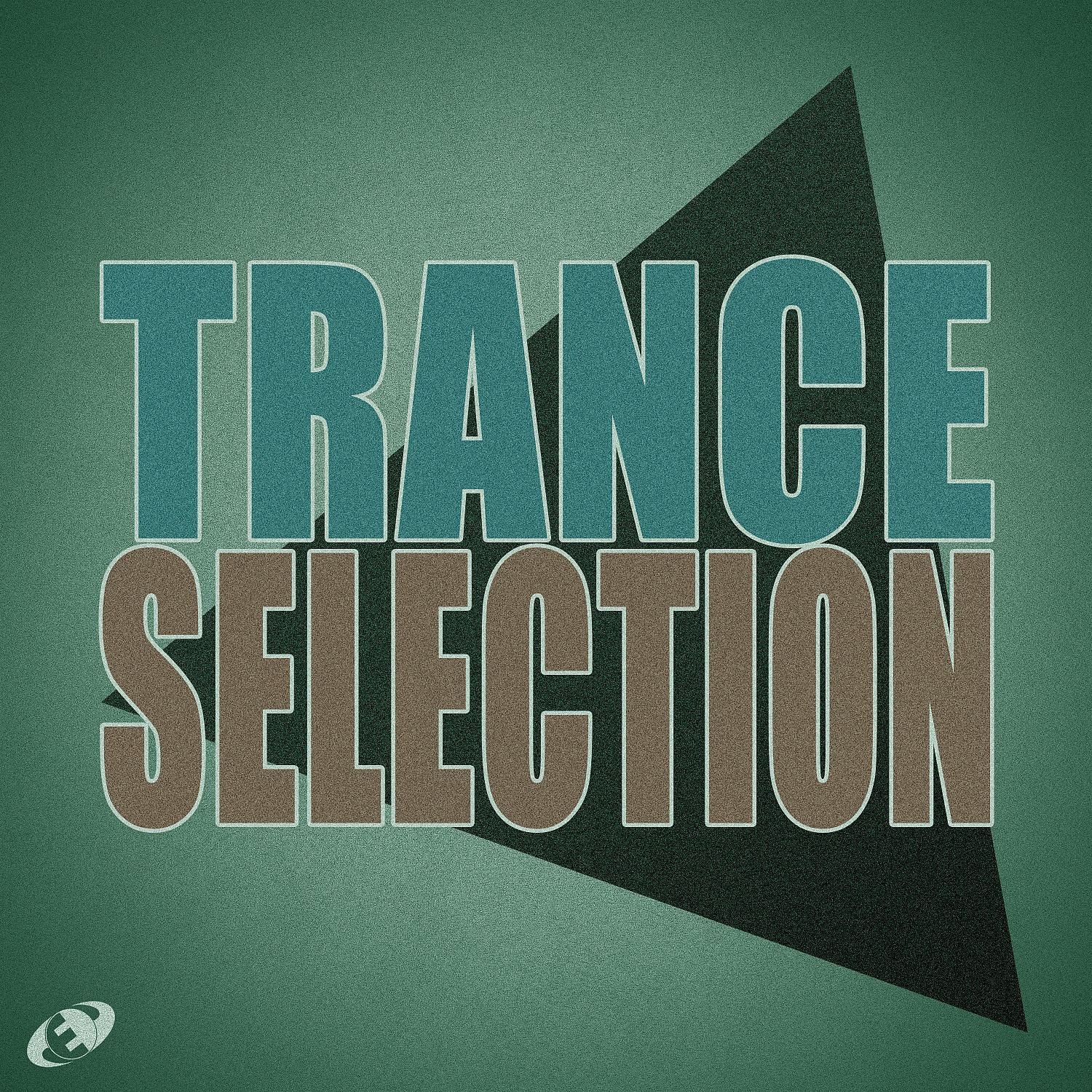 Постер альбома Trance Selection, Vol.07