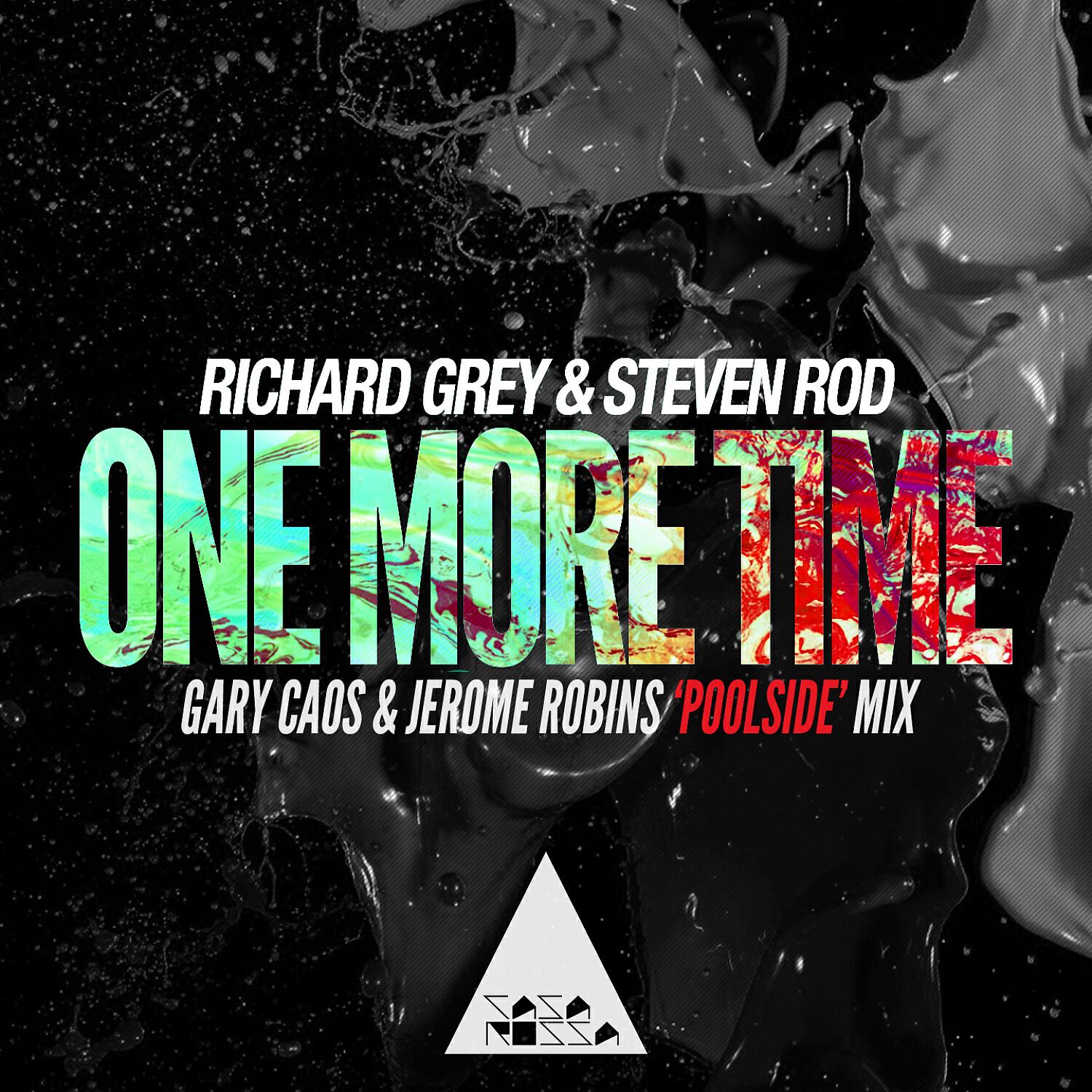 Richard Grey - One More Time (Gary Caos & Jerome Robins Poolside Mix)