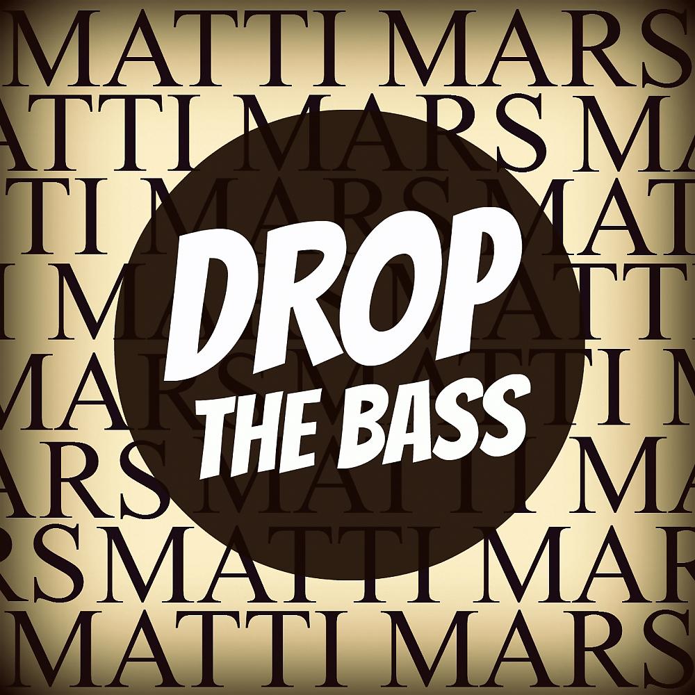 Постер альбома Drop The Bass