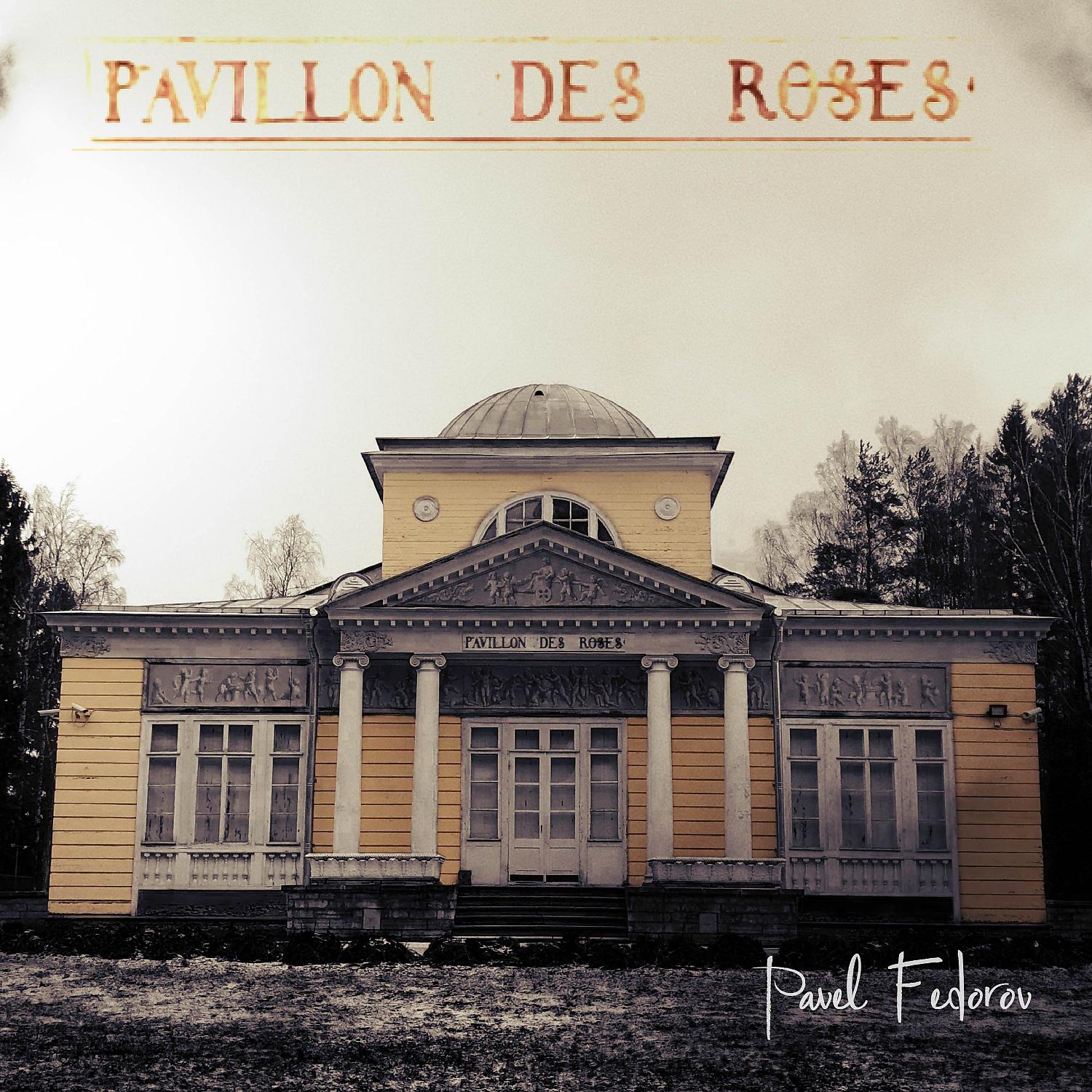 Постер альбома Pavillon Des Roses