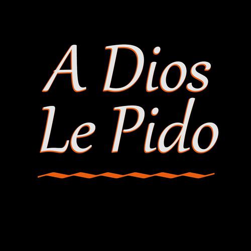 Постер альбома A Dios Le Pido (Un Segundo Más de Vida para Darte)