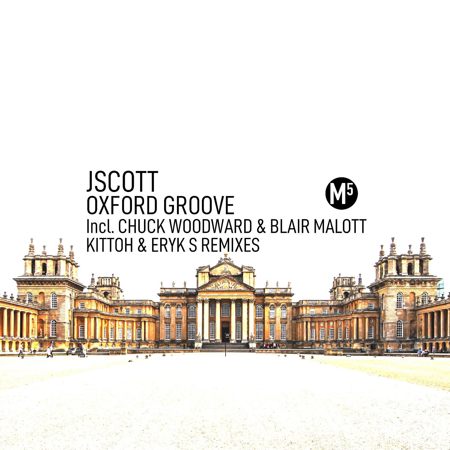 Jscott - Oxford Groove (Blair Malott & Chuck Woodward Remix)
