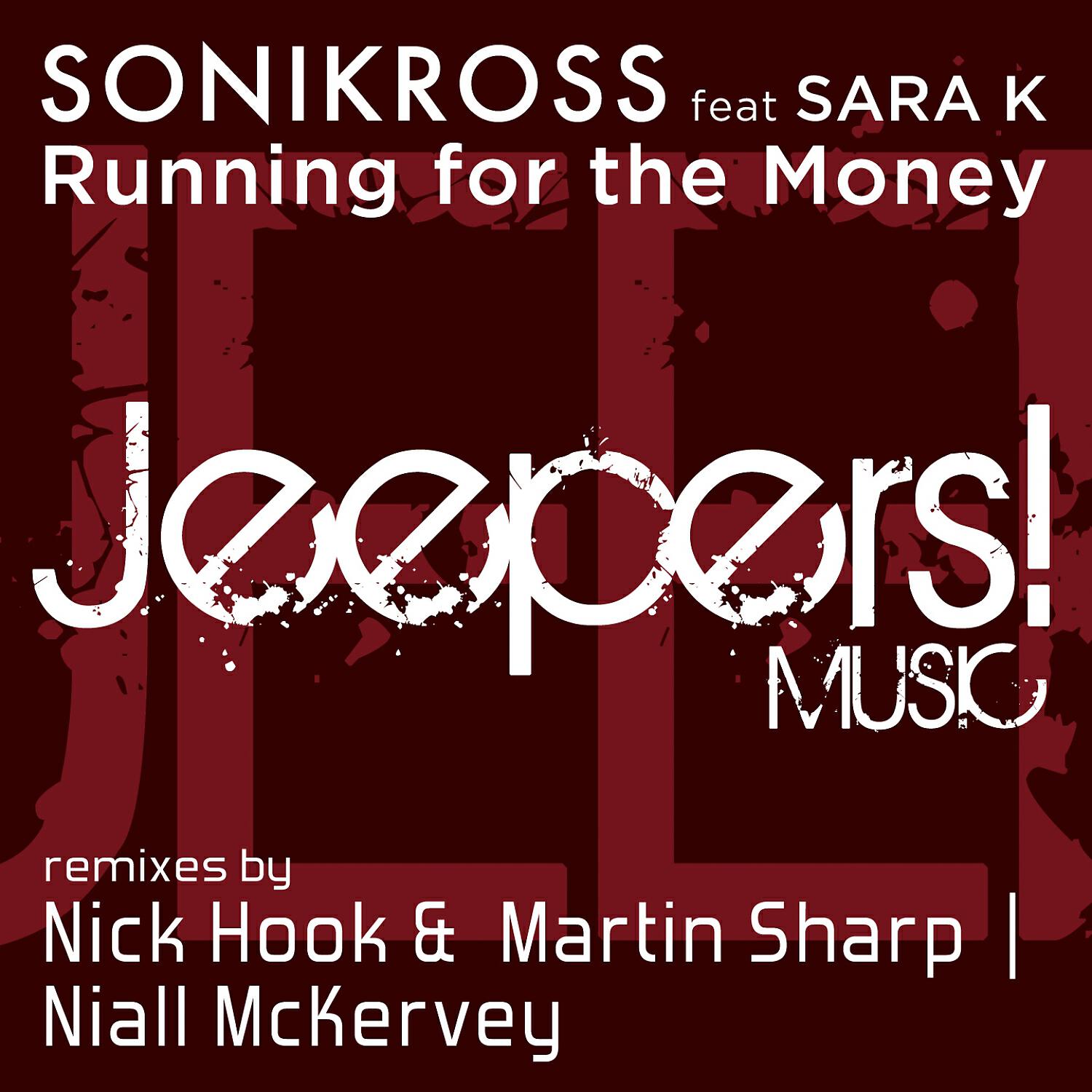 Sonikross - Running for the Money (Sonikross & Niall Mckervey Mix)