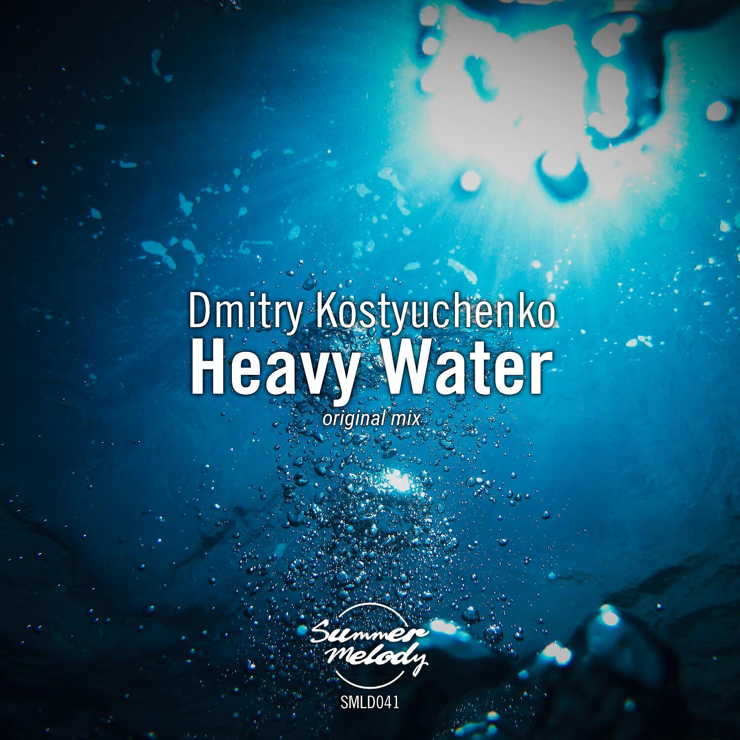 Dmitry Kostyuchenko - Heavy Water (Original Mix)