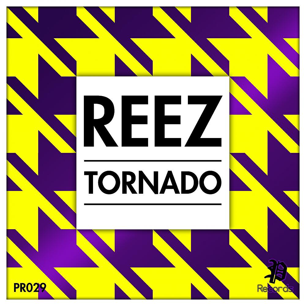 REEZ - Tornado