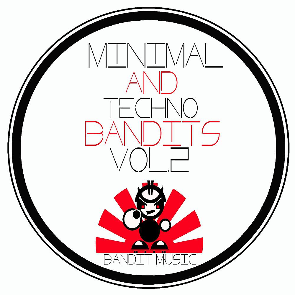 Постер альбома Minimal & Techno Bandits Vol.2
