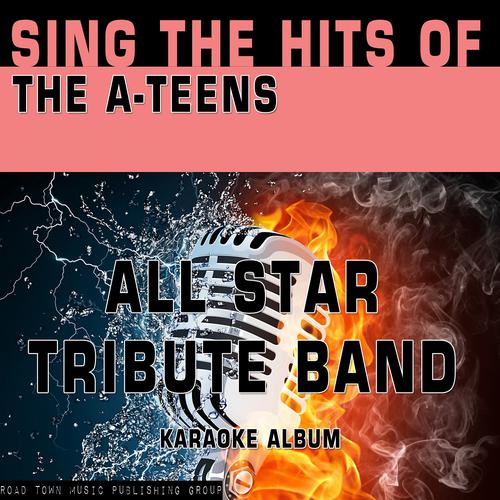 Постер альбома Sing the Hits of The A-Teens