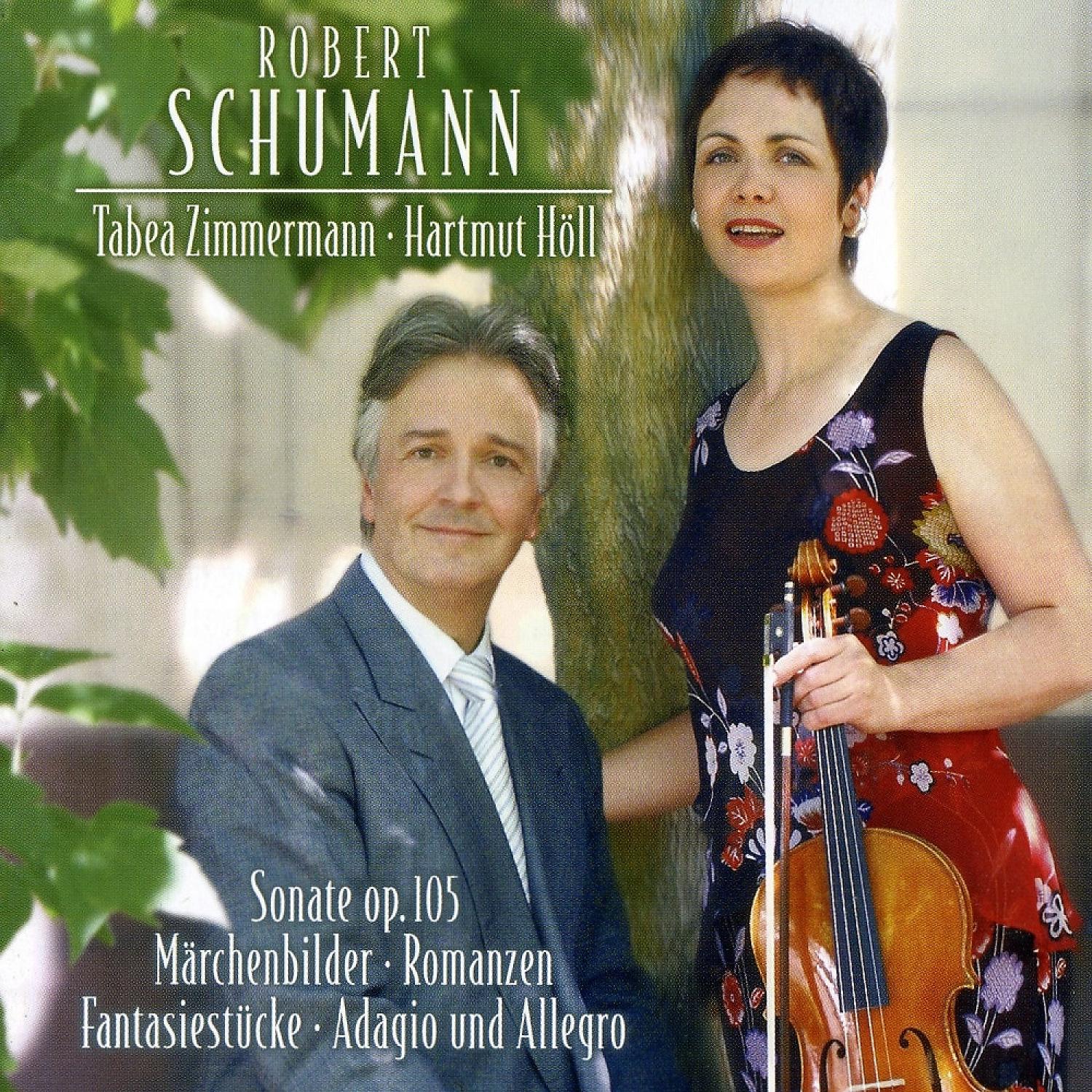 Постер альбома Schumann: Sonate Op. 105; Marchenbilder; Romanzen; Fantasiestücke; Adagio und Allegro