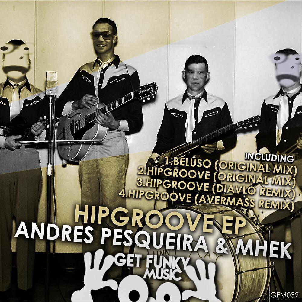 Andres Pesqueira - HipGroove (Avermass Remix)
