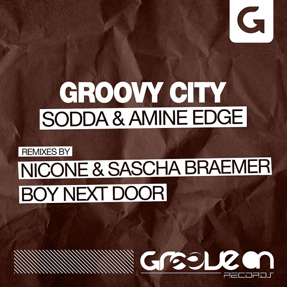 Sodda - Groovy City (Nicone & Sascha Braemer Remix)