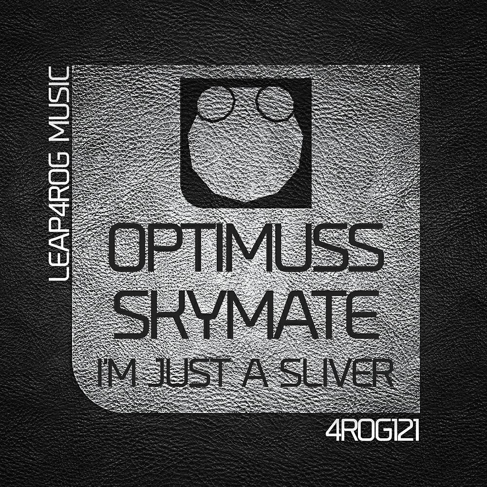 Optimuss - I'm Just A Silver