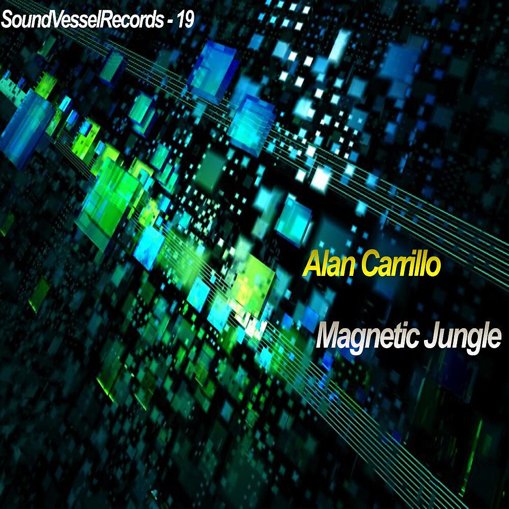 Alan Carrillo - Magnetic Jungle (Myxzlplix Remyx)