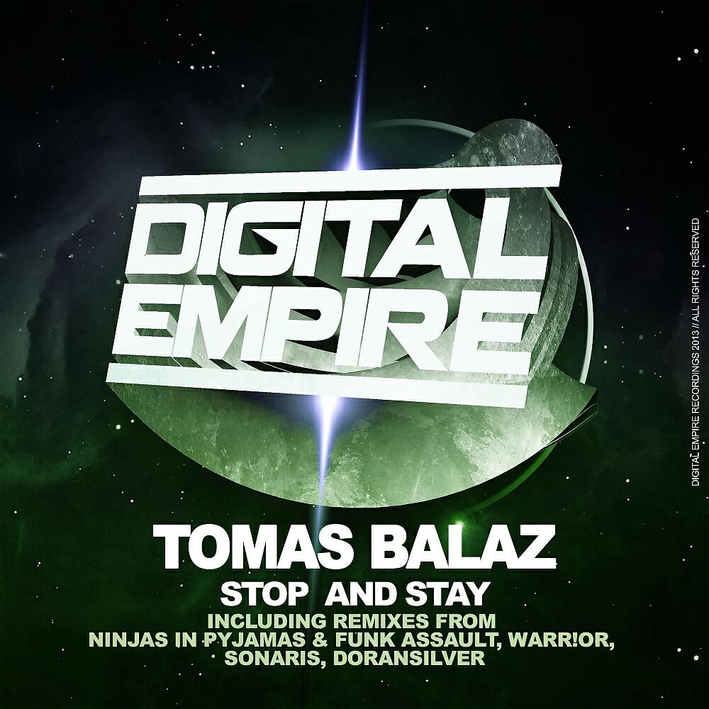 Tomas Balaz - Stop & Stay (Ninjas In Pyjamas & Funk Assault Remix)