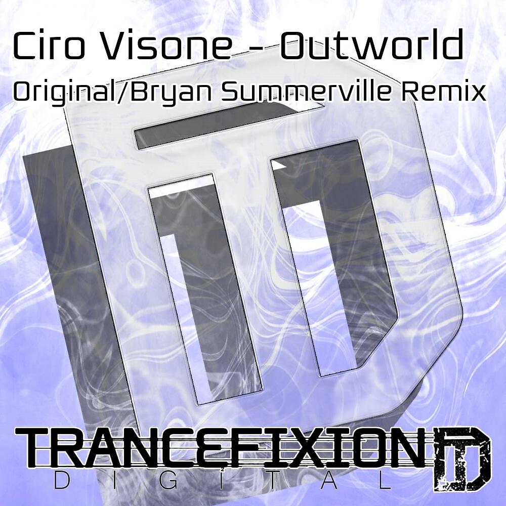 Ciro Visone - Outworld (Bryan Summerville Remix)