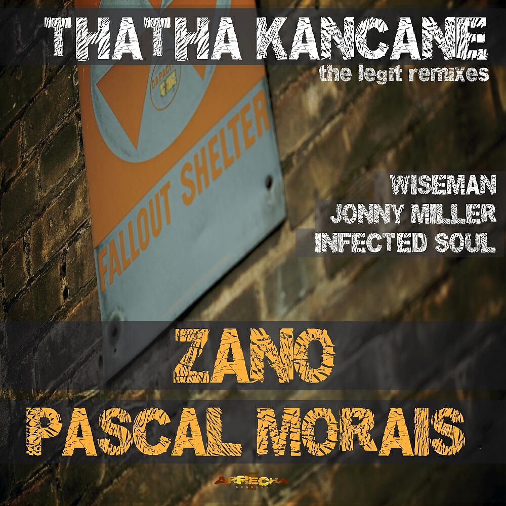 Zano - Thatha Kancane (Jonny Miller Remix)