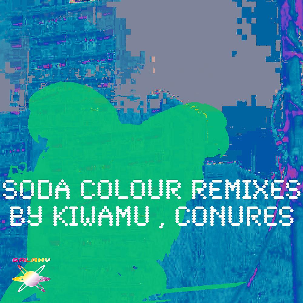 Conures - Soda Colour (Conures Re-Edit Of KIWAMU Remix)