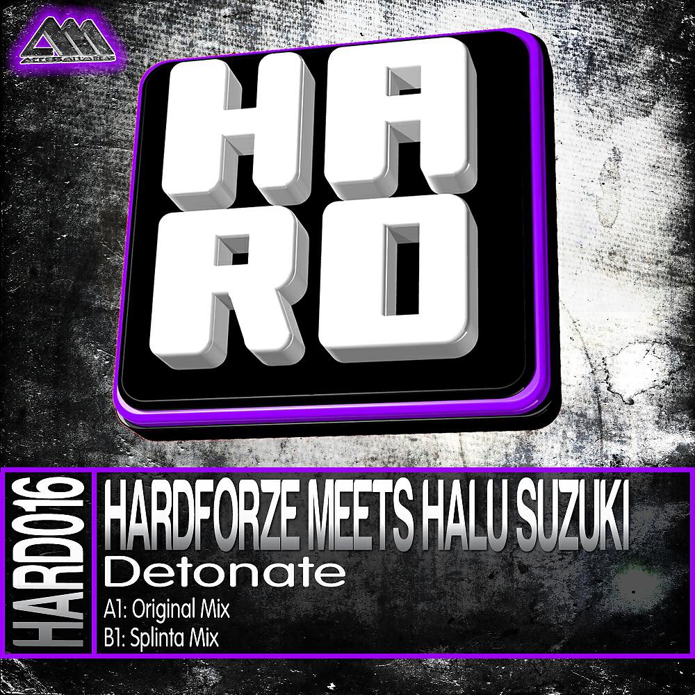 Hardforze - Detonate (Splinta Mix)