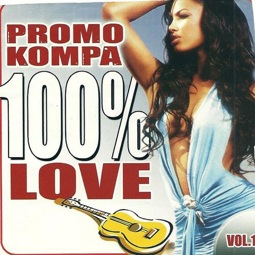 Постер альбома Promo Kompa 100% Love (Vol. 1)