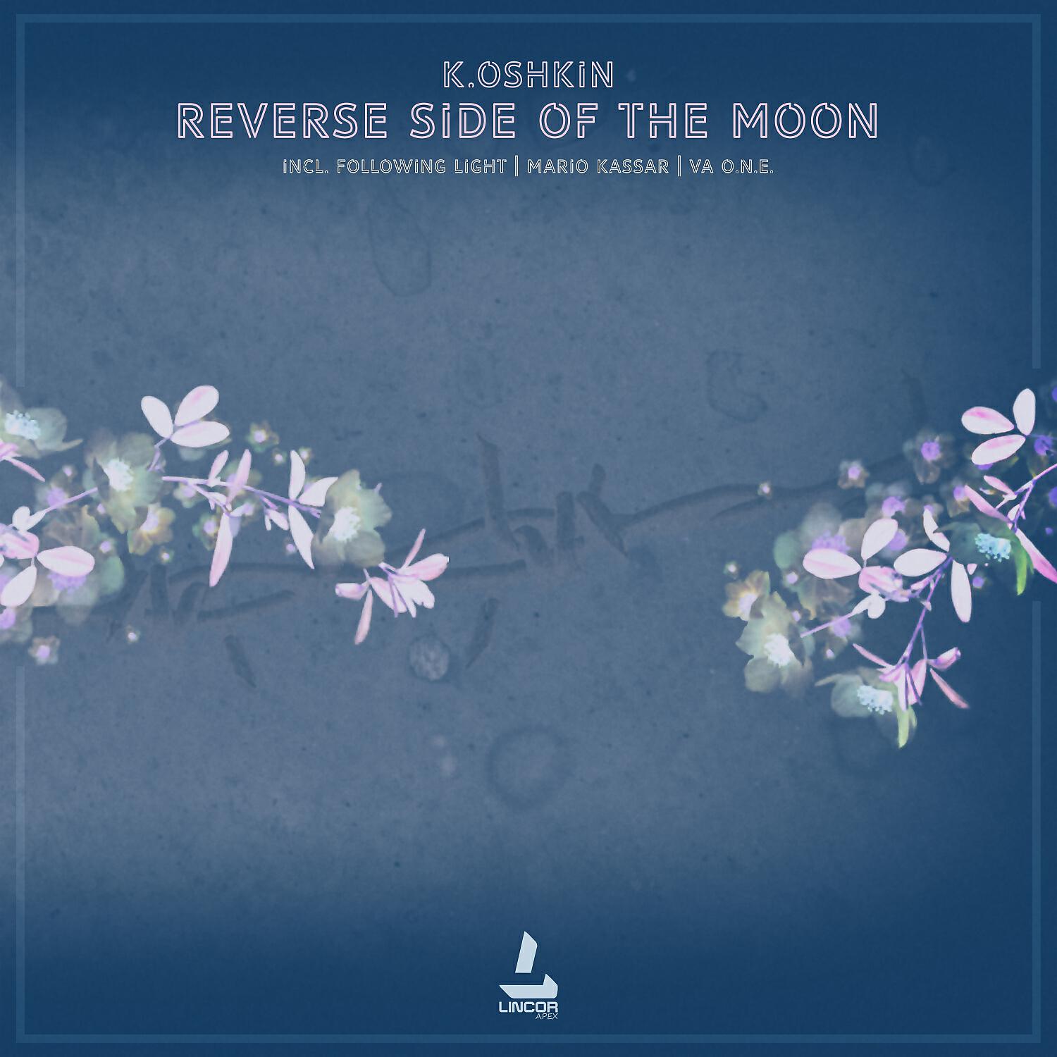 K.Oshkin - Reverse Side of the Moon (VA O.N.E. Remix)
