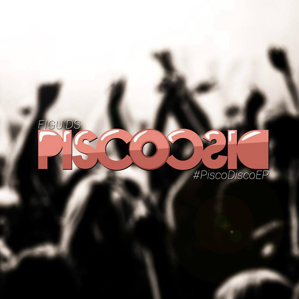 Постер альбома Pisco Disco EP