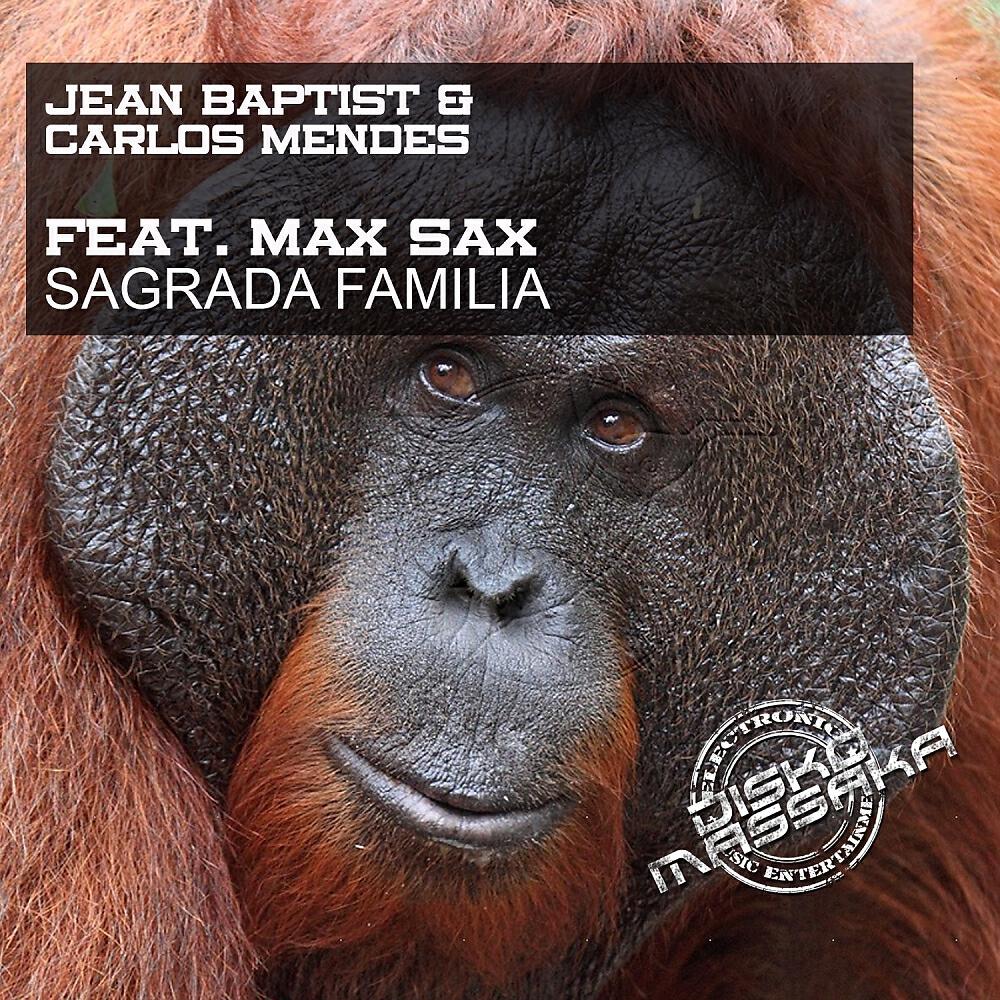 Jean Baptist - Sagrada Familia (Javi Colors Remix)