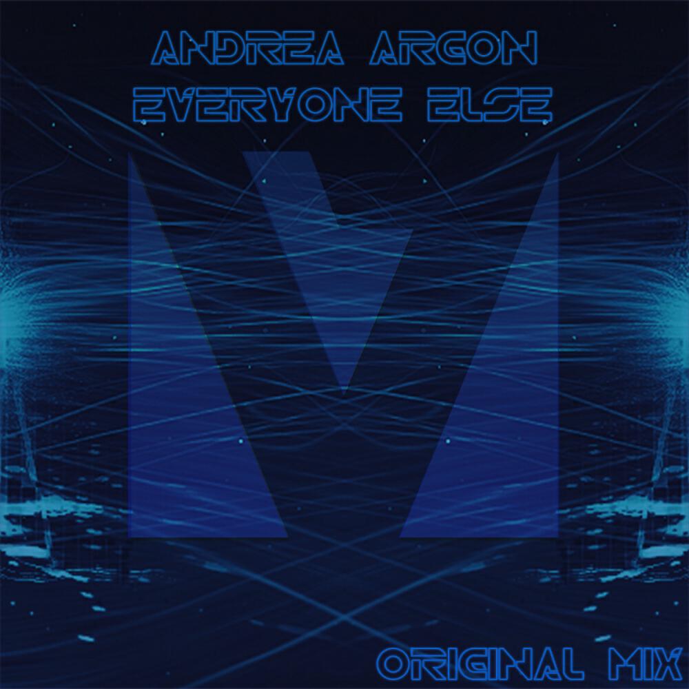 Andrea Argon - Everyone Else