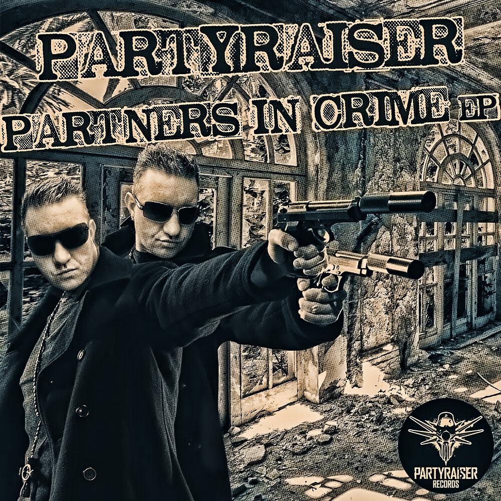 Partyraiser - Crime Partners