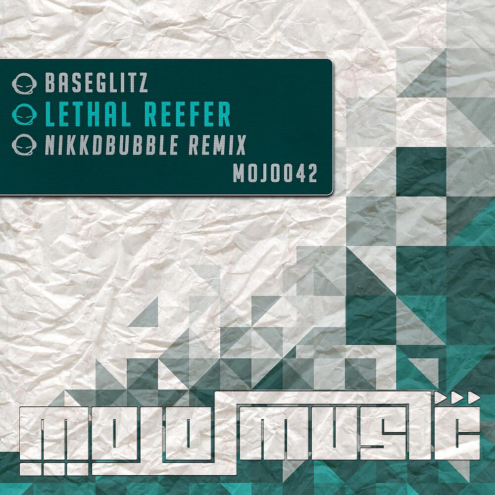 BaseGlitz - Lethal Reefer (Nikkdbubble Remix)