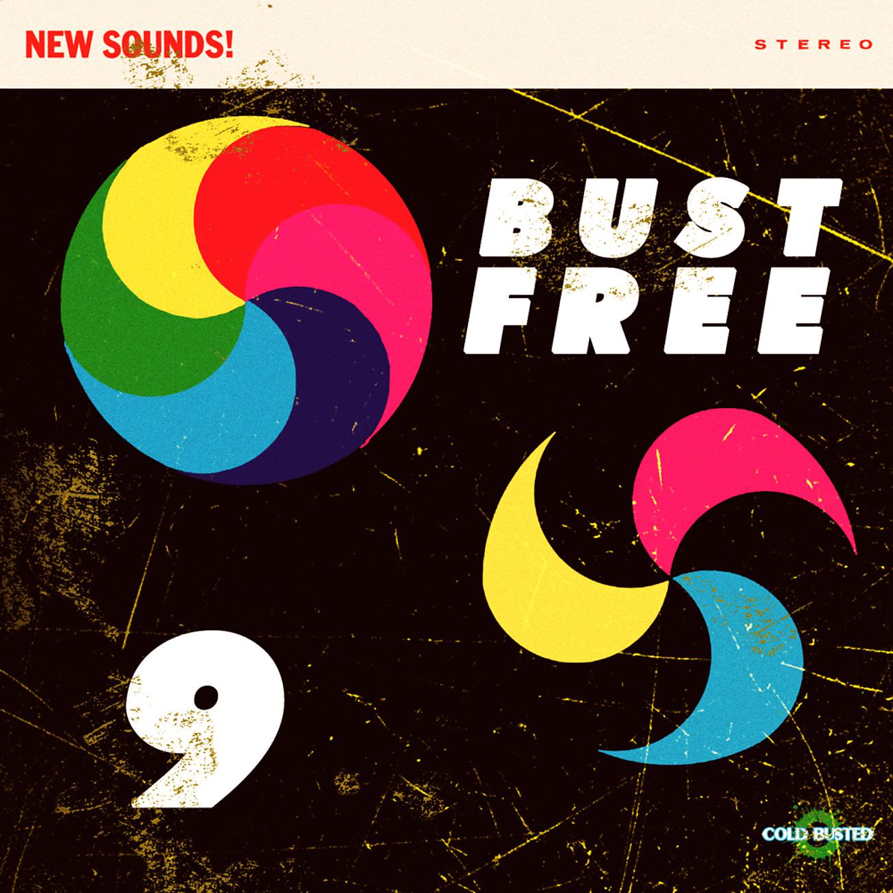 Постер альбома Bust Free 9