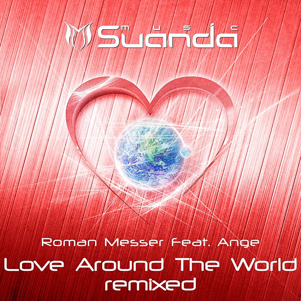 Roman Messer - Love Around The World (Offshore Wind Remix)