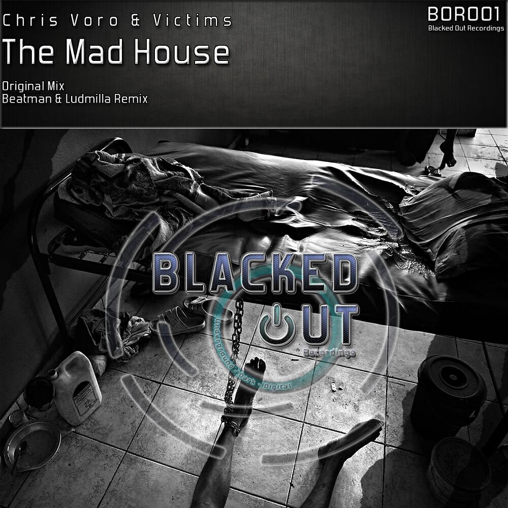 CHRIS VORO - The Mad House (Beatman & Ludmilla Remix)