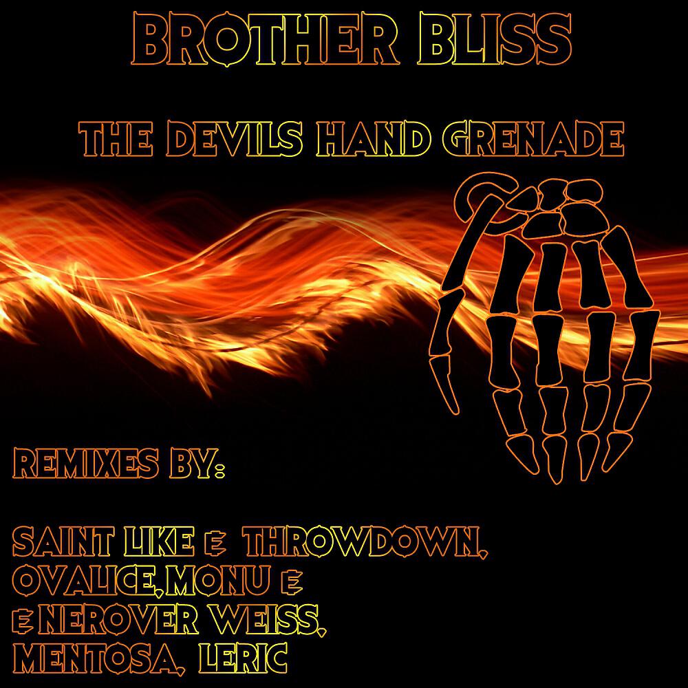 Brother Bliss - The Devils Hand Grenade (Monu & Neroverweiss Remix)