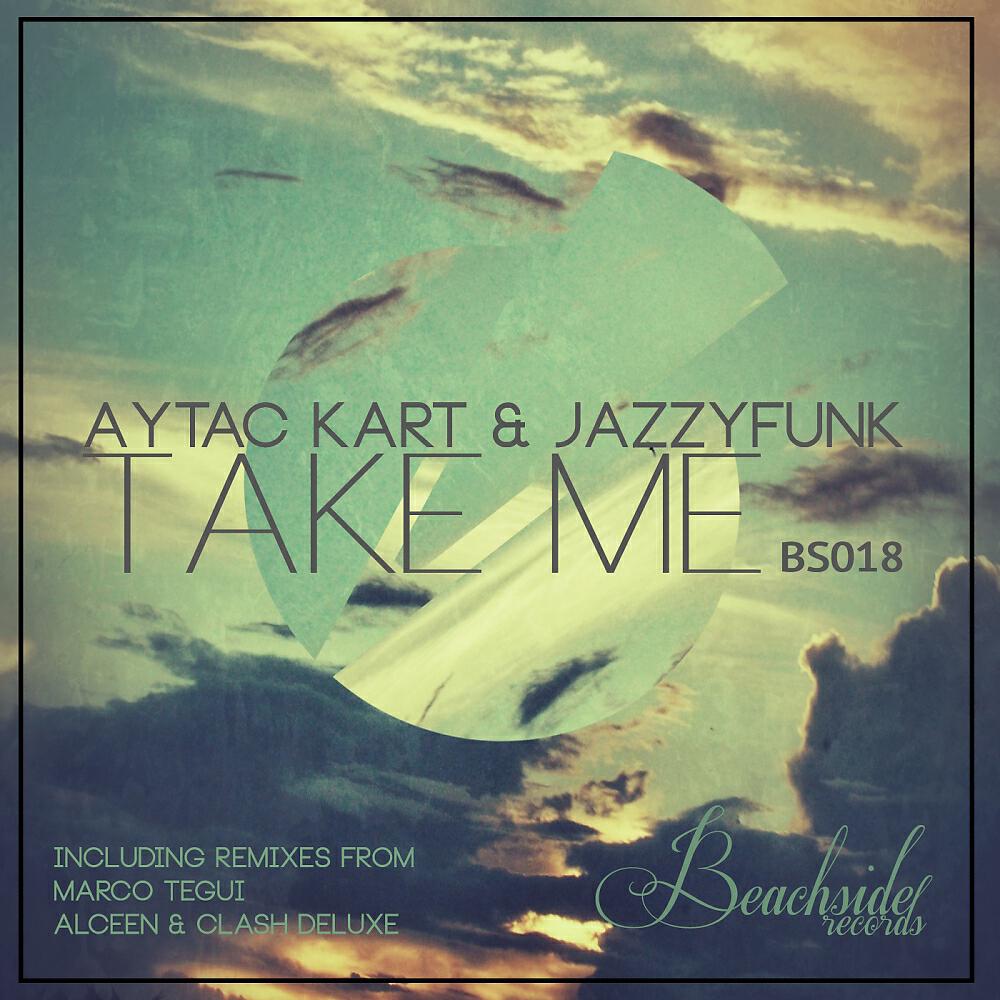 Aytac Kart - Take Me (Marco Tegui Remix)