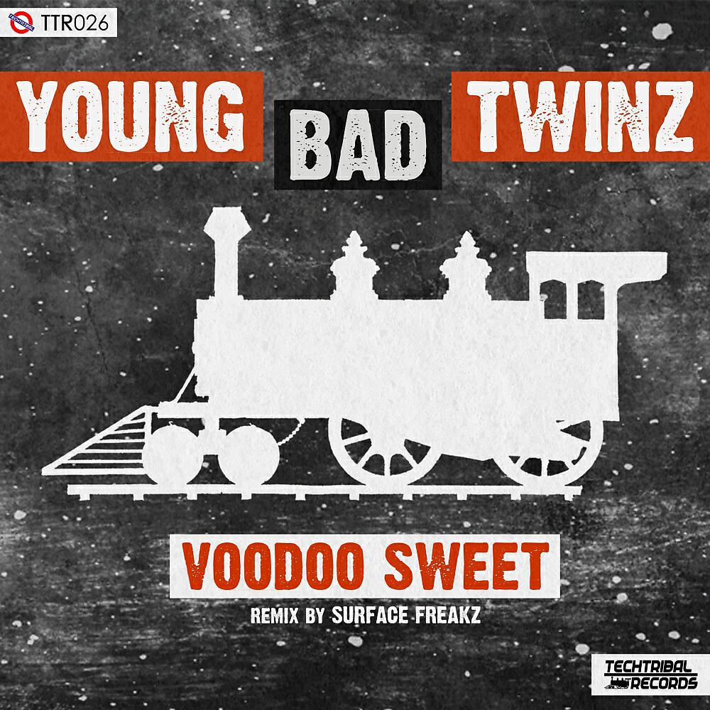 Young Bad Twinz - Voodoo Sweet (Surface Freakz Remix)