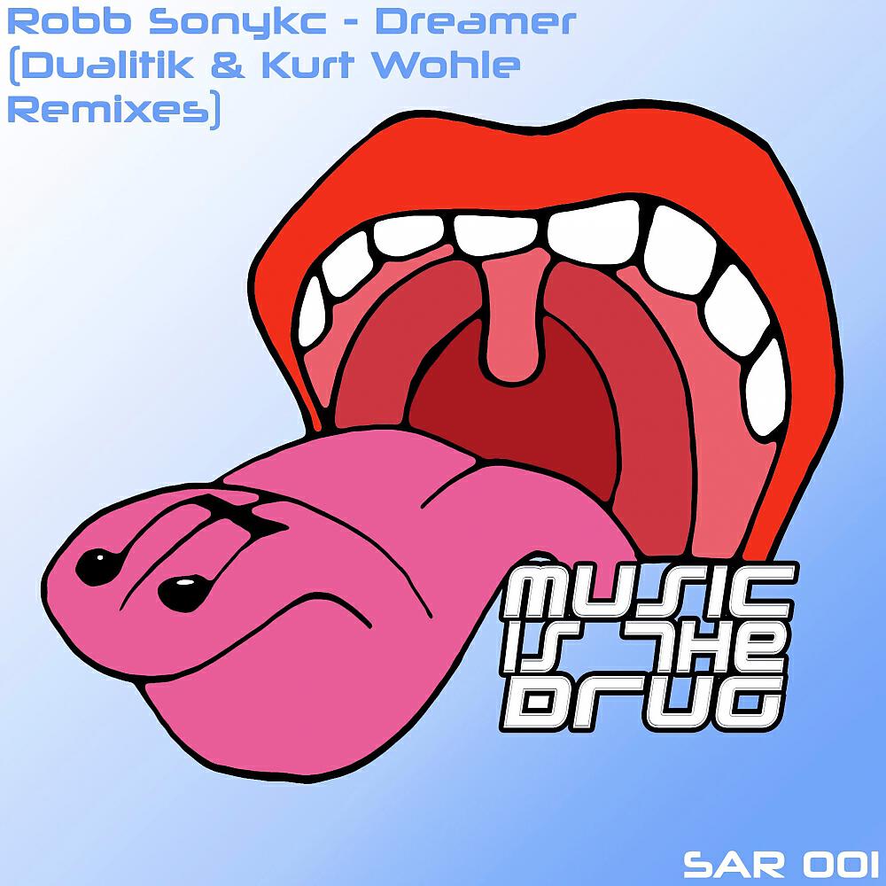 Robb Sonykc - Dreamer (Kurt Wohle Remix)