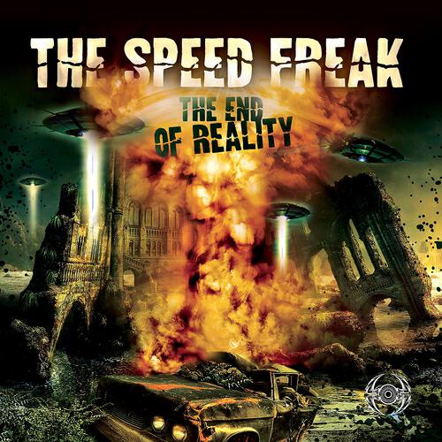 The Speed Freak - Destroy Reality (The End of All Styles)