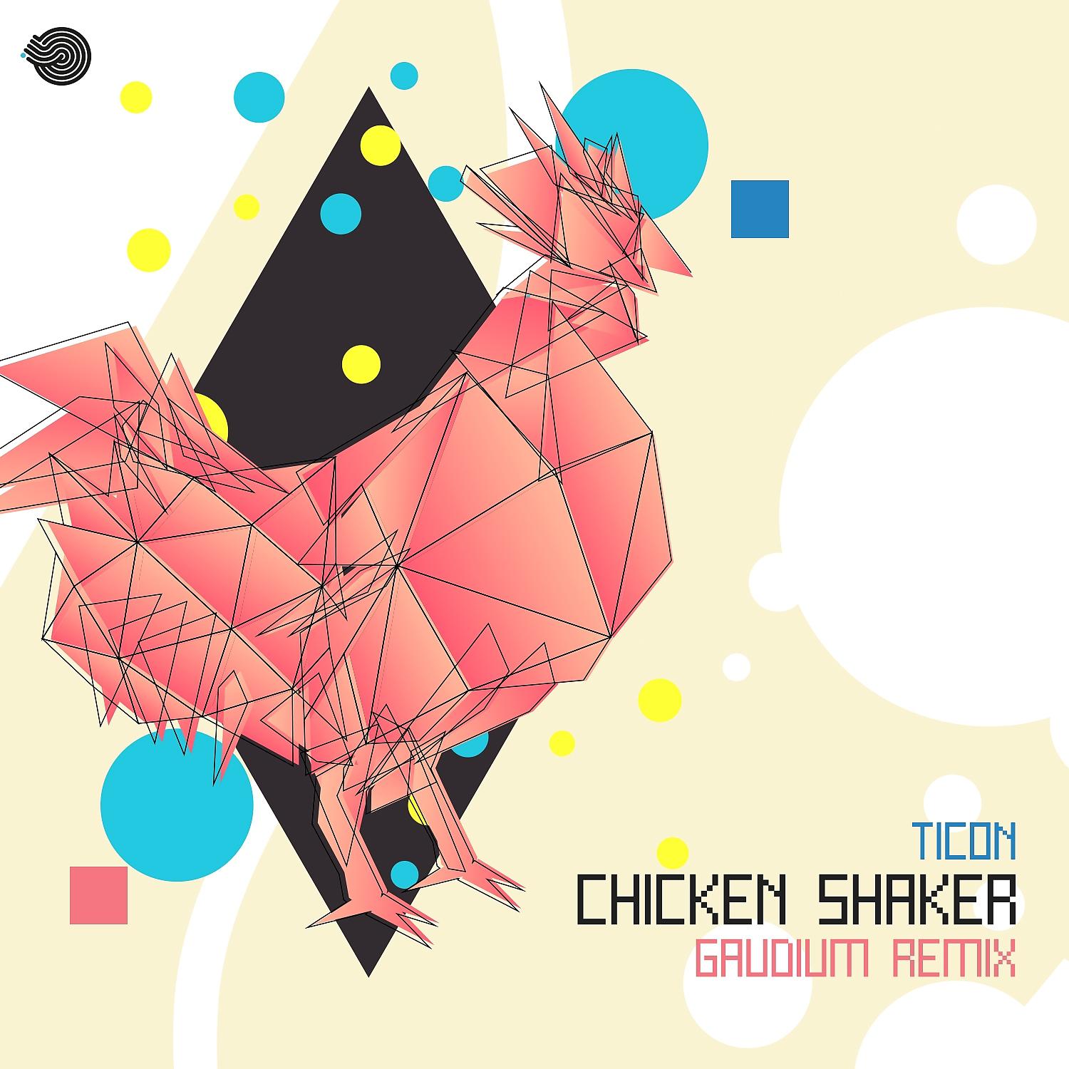 Постер альбома Chicken Shaker (Gaudium Remix)