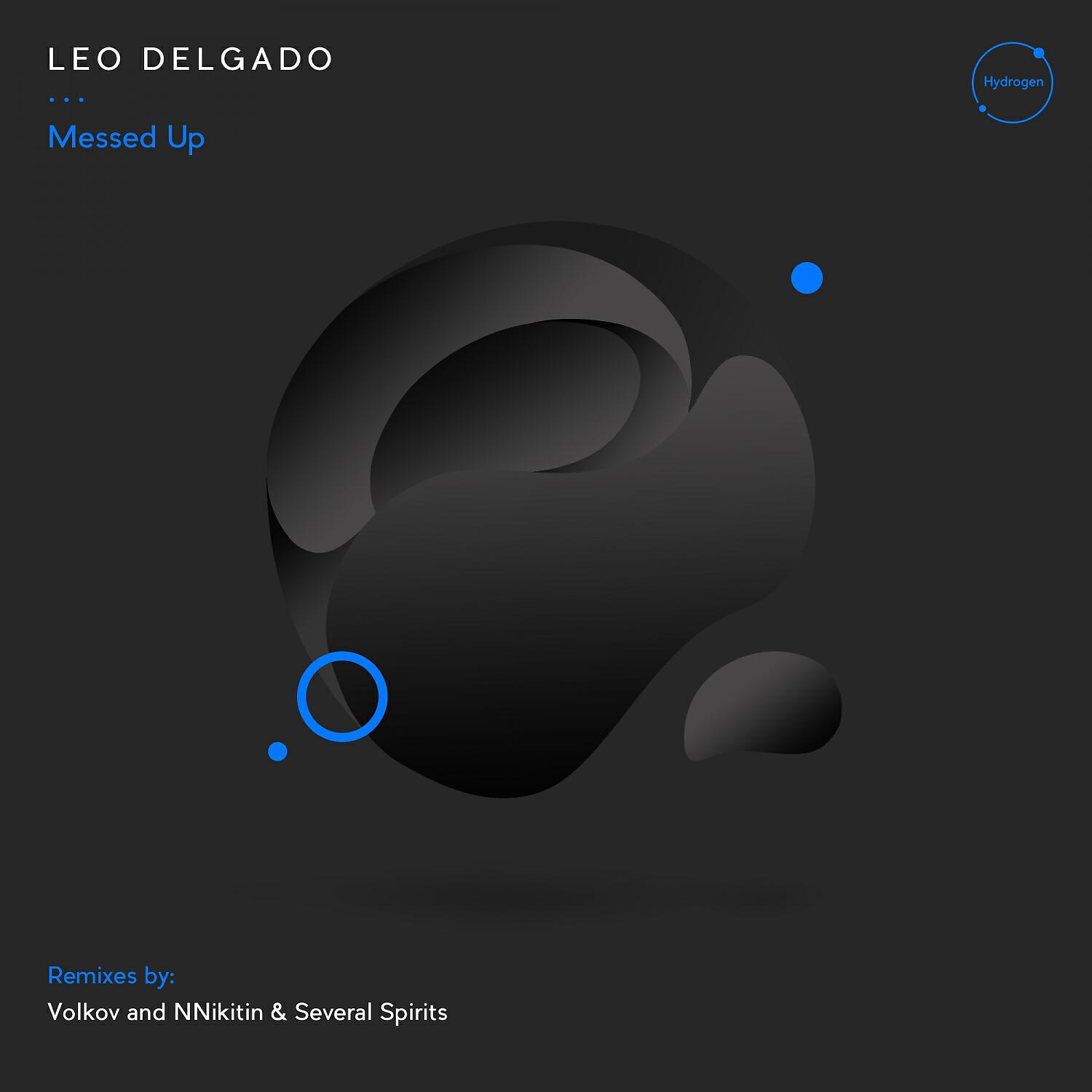 Leo Delgado - Messed Up (Volkov & NNikitin Remix)